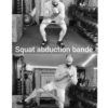 Squat abduction bande