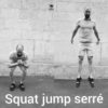 squat jump serré cuisses abductors abducteurs puissance power vertical explosif pliometrie plyo flexion sauté