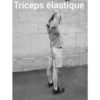 stretching triceps dorsaux debout back arm elastique elastic contracté relaché